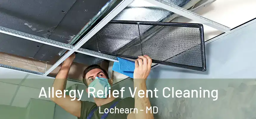  Allergy Relief Vent Cleaning Lochearn - MD