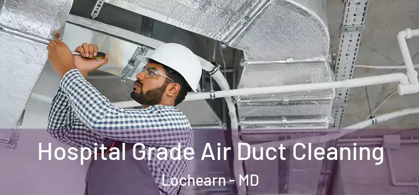  Hospital Grade Air Duct Cleaning Lochearn - MD