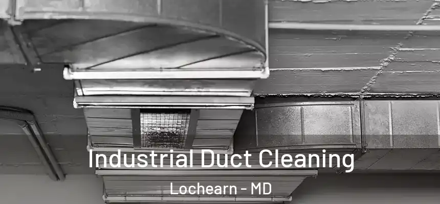  Industrial Duct Cleaning Lochearn - MD