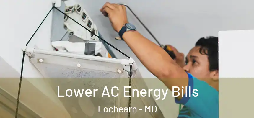  Lower AC Energy Bills Lochearn - MD